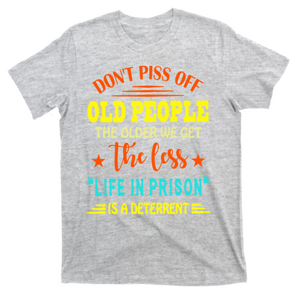 Don't Piss Off Old People Casual Men T-shirt
